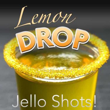 Lemon Drop Jello Shots